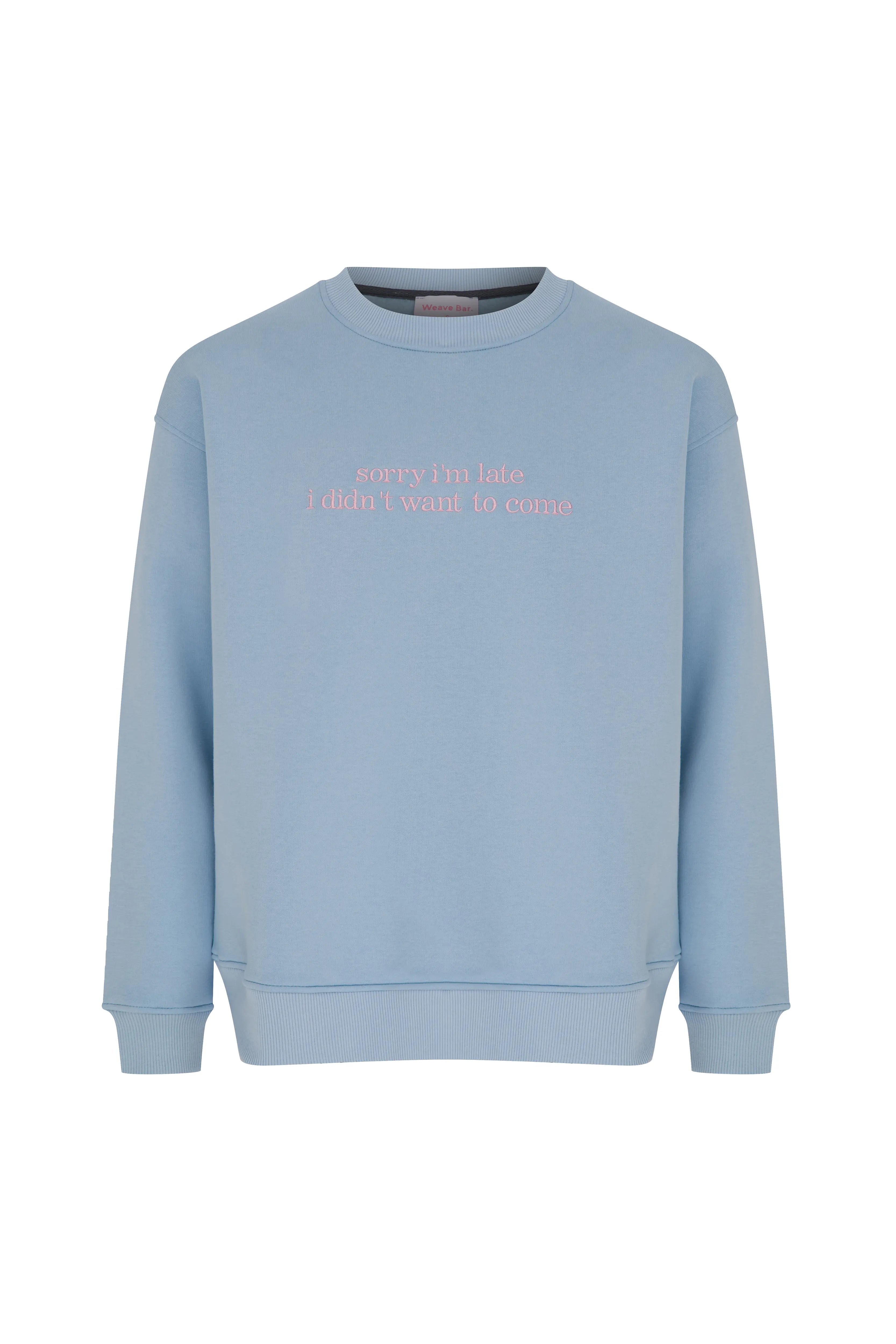 Sorry I'm Late Oversize Sweatshirt Pastel Mavi